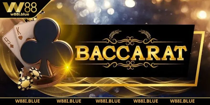 Mẹo Chơi Baccarat W88 - Bật Mí Chiến Thuật Thắng Lớn 2025 1 Giới thiệu game Baccarat tại W88
